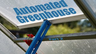 Automating a Greenhouse with LoRa! (Part 2) || Motorized Window Opener