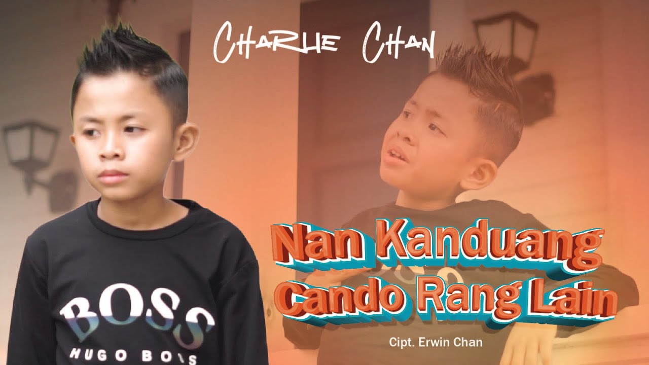 Lagu Minang Terbaru  2022 - Charli Chan  - Nan Kanduang Cando Rang Lain (Official Music Video)