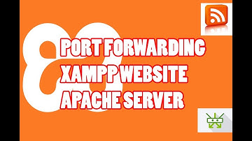 How to port forward a XAMPP server website