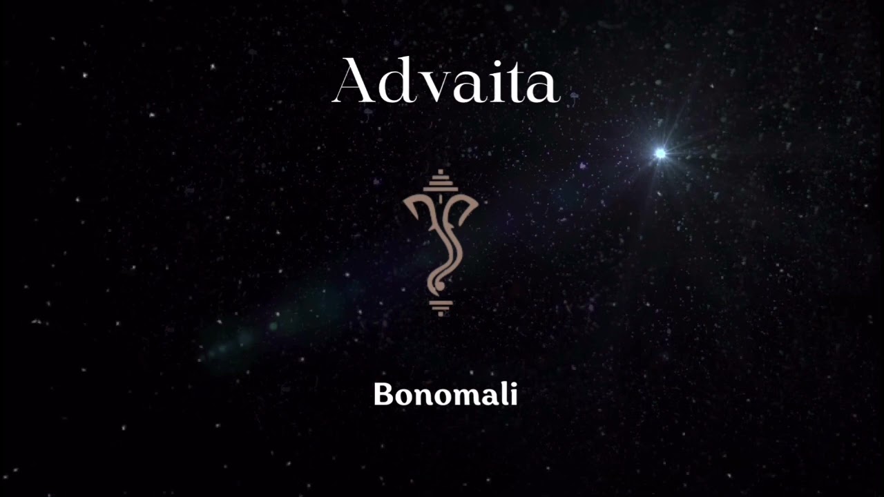 Advaita(Non-duality)- Is Duality illusory ? Benédiction 1.