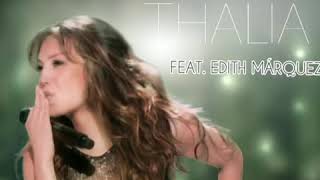 THALIA FEAT. EDITH MÁRQUEZ - TÓMAME O DÉJAME