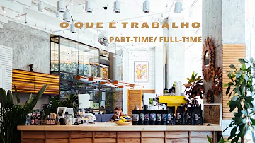 O que é um emprego part time?
