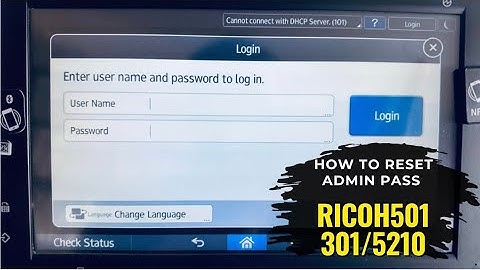 Ricoh 501/301/601/5210 How To Reset Admin Password 