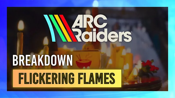 Flickering Flames Checklist & Progress Tracker | Event Guide/Walkthrough | ARC Raiders