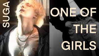 “One of The Girls” - SUGA (FMV)