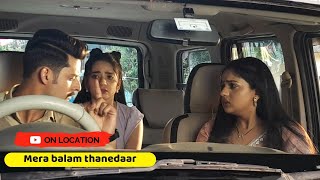 Mera Balam Thanedar On Location | Veer Ne Bulbul Ko Kyu Lagayi Zor Ki Dant