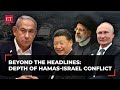 Israel-Hamas conflict more complex than what meets the eyes
