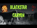 THERES A DEMON AT BLACK STAR CANYON!! (It tried attacking us)