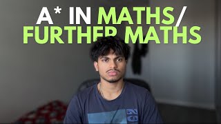 The A* Method for A-Level Maths / Further Maths