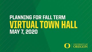 Planning for Fall Term | Virtual Town Hall - May 7th