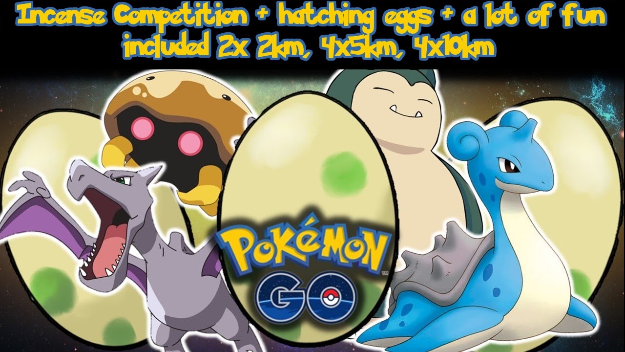 Pokemon GO Incense competition and 10km eggs hatching YouTube