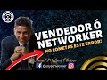 ⚠️Vendedor de Productos o NETWORKER💲(NO COMETAS este ERROR!!!) 🚫- Ángel Molina 2021