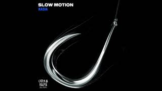 KASIA (ofc) - Slow Motion  (Extended Mix) 