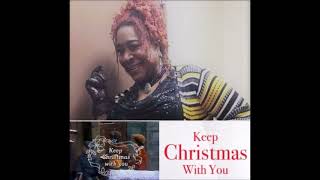 RENÉE GUILLORY-WEARING - &quot;KEEP CHRISTMAS WITH YOU (ALL  THROUGH THE YEAR)&quot; 2019
