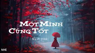 Video thumbnail of "[Vietsub-Pinyin] Một mình cũng tốt - Dương Tiểu Tráng (一个人挺好)"