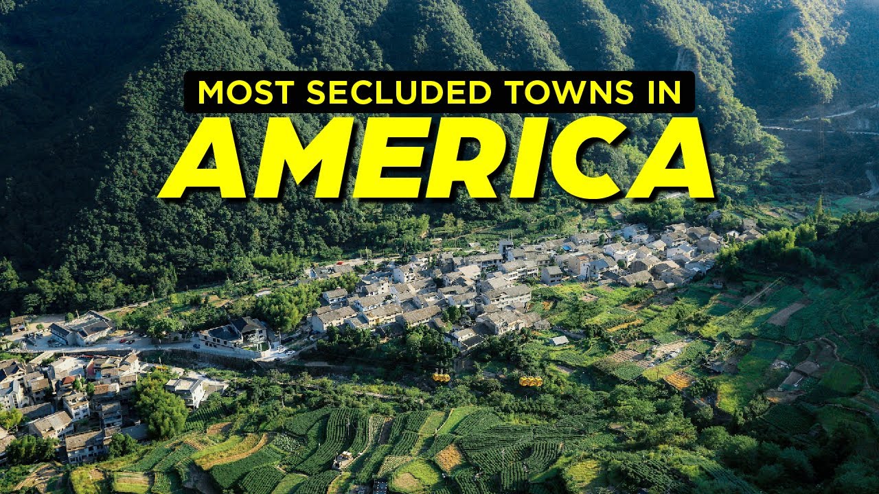 Top 10 Most Secluded Towns In America 2023 YouTube top-10-most-secluded-towns-in-america-2023-youtube