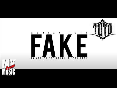 Adrian Tutu - FAKE