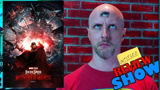 Doctor Strange in the Multiverse of Madness - Untitled Review Show