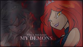 ● Winx II Anti-heroes – My Demons.