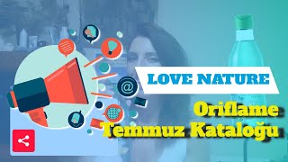 Oriflame Temmuz Katalogu Lovenature Oriflameürünleri Video