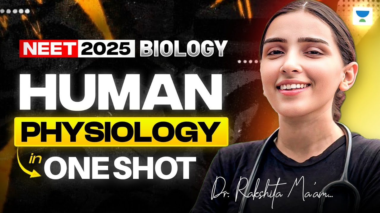 NEET 2025 Biology: Human Physiology-1/3 | Biology One Shot | Dr ...