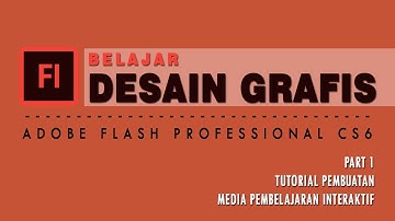 Cara Membuat Presentasi Multimedia Interaktif Dengan Adobe Flash Cs6 ll Desain Grafis Pemula