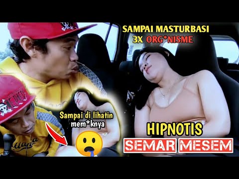 HIPNOTIS SEMAR MESEM SAMPAI CRO***T 3 KALI ORG*NISME!!!