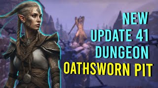 Oathsworn Pit New Update 41 Dungeon | Elder Scrolls Online