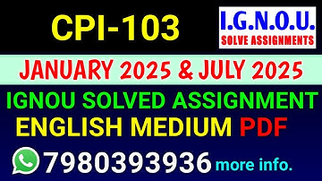 CPI 103 solved assignment 2025 | CPI 103 solved assignment 2025 | IGNOU CPI 103 in English