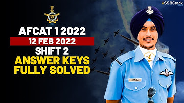 AFCAT 1 2022 Answer Keys Fully Solved 12 February 2022 - Shift 2 [All Sets]