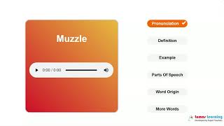 MUZZLE - Definition, pronunciation, grammar, meaning - Practice grade 7 vocabulary
