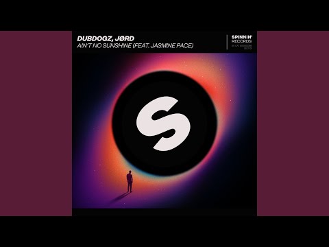 Dubdogz — Ain't No Sunshine (feat. Jasmine Pace) (Extended Mix)