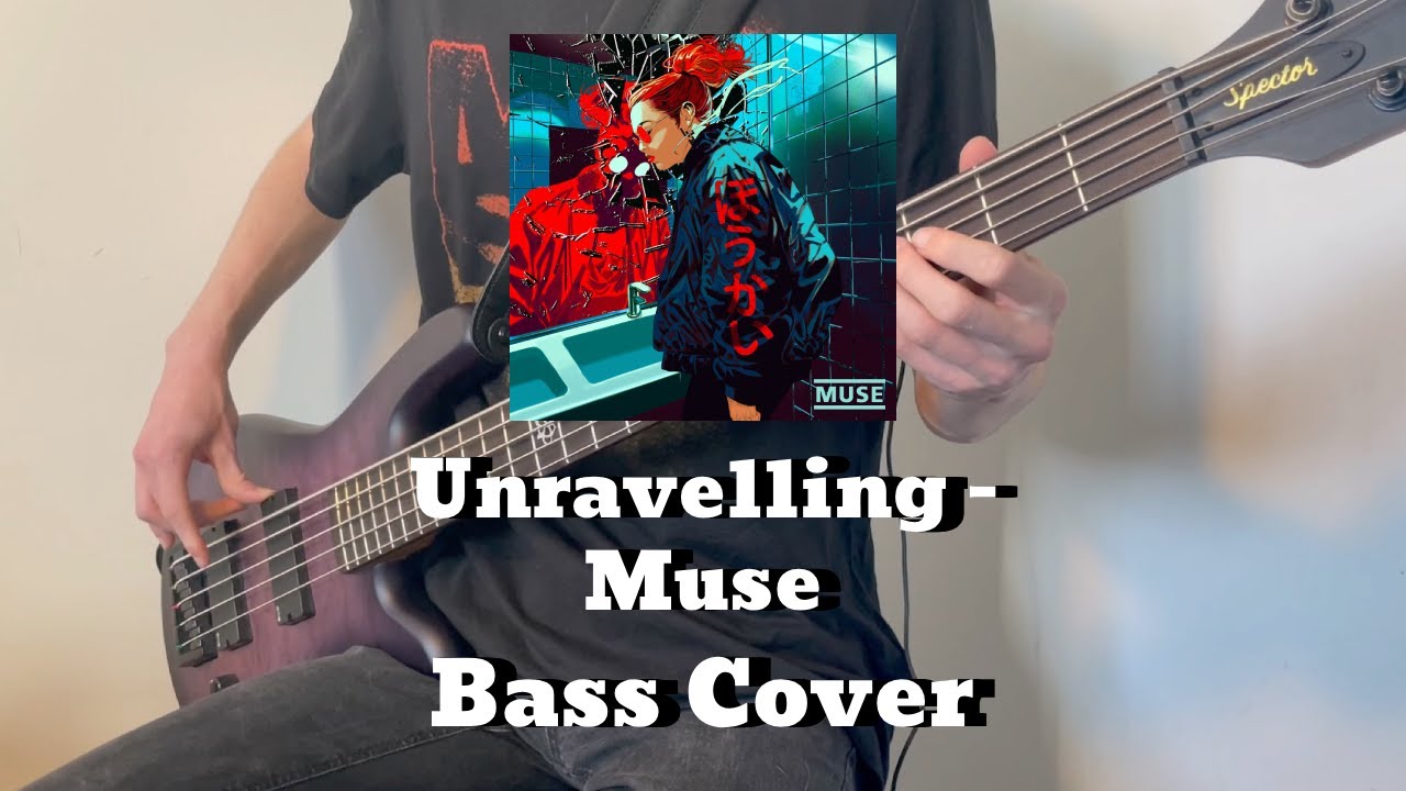 Unravelling - Muse (Bass Cover by Ollie Long) Unravelling - Muse (Bass Cover by Ollie Long)