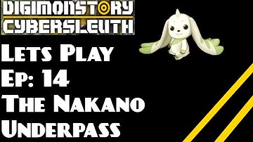 Digimon Story Cyber Sleuth Lets Play episode 14: The Nakano Underpass