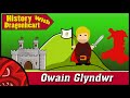 Owain glyndwrs rebellion  welsh history  history with dragonheart