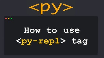 PyScript Tutorial #4: How to use 