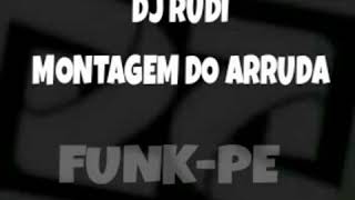 DJ RUDI - MONTAGEM DO ARRUDA (FUNKPE) DJ RUDI - MONTAGEM DO ARRUDA (FUNKPE)