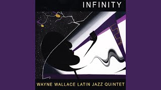 Miniatura del video "Wayne Wallace Latin Jazz Quintet - Infinity"