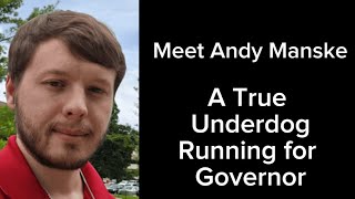 Interviewing Andy Manske! Candidate for Governor