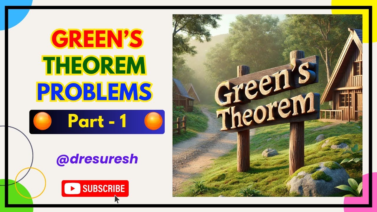 9. Greens Theorem - Problems: part-1: 21MAB102T