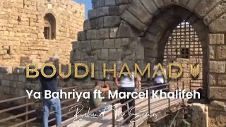 Boudi Hamad ft. Marcel Khalifeh - Ya Bahriya (Behind The Scenes) Resimi