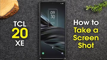 How to Take a Screenshot on TCL 20 XE | How to Take a Screenshot on Any TCL Phone