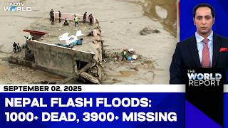 Nepal Flash Floods: 1000+ Dead, 3900+ Missing | Ground Report From Nepal-Tibet Border