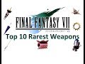 Top 10 Rarest Final Fantasy VII Weapons