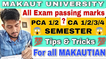 MAKAUT Semester Passing Tips & Tricks |CA 1/2/3/4 , PCA 1/2 & Semester |কিভাবে সেমিস্টারে পাস করবে ?