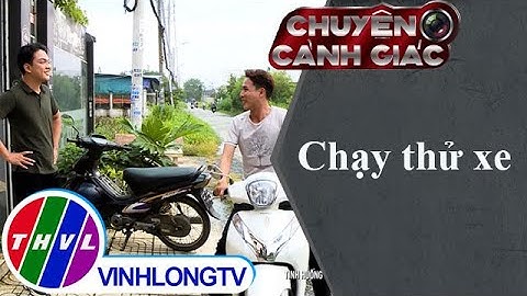 Chuyện cảnh giác: Chạy thử xe