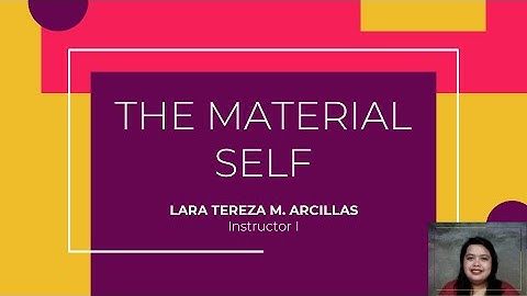 The Material Self | Understanding the Self