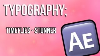 Timeflies - Stunner | Typography