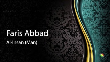Faris abbad   Surah Al Insan Man فارس عباد   سورة الانسان