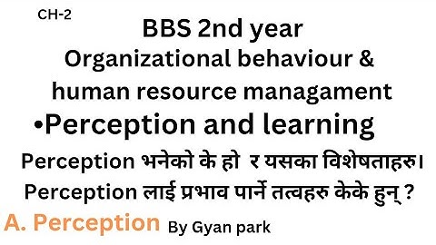 Perception and learning || OB and HRM || BBS 2nd year